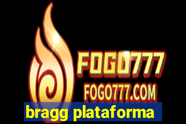 bragg plataforma